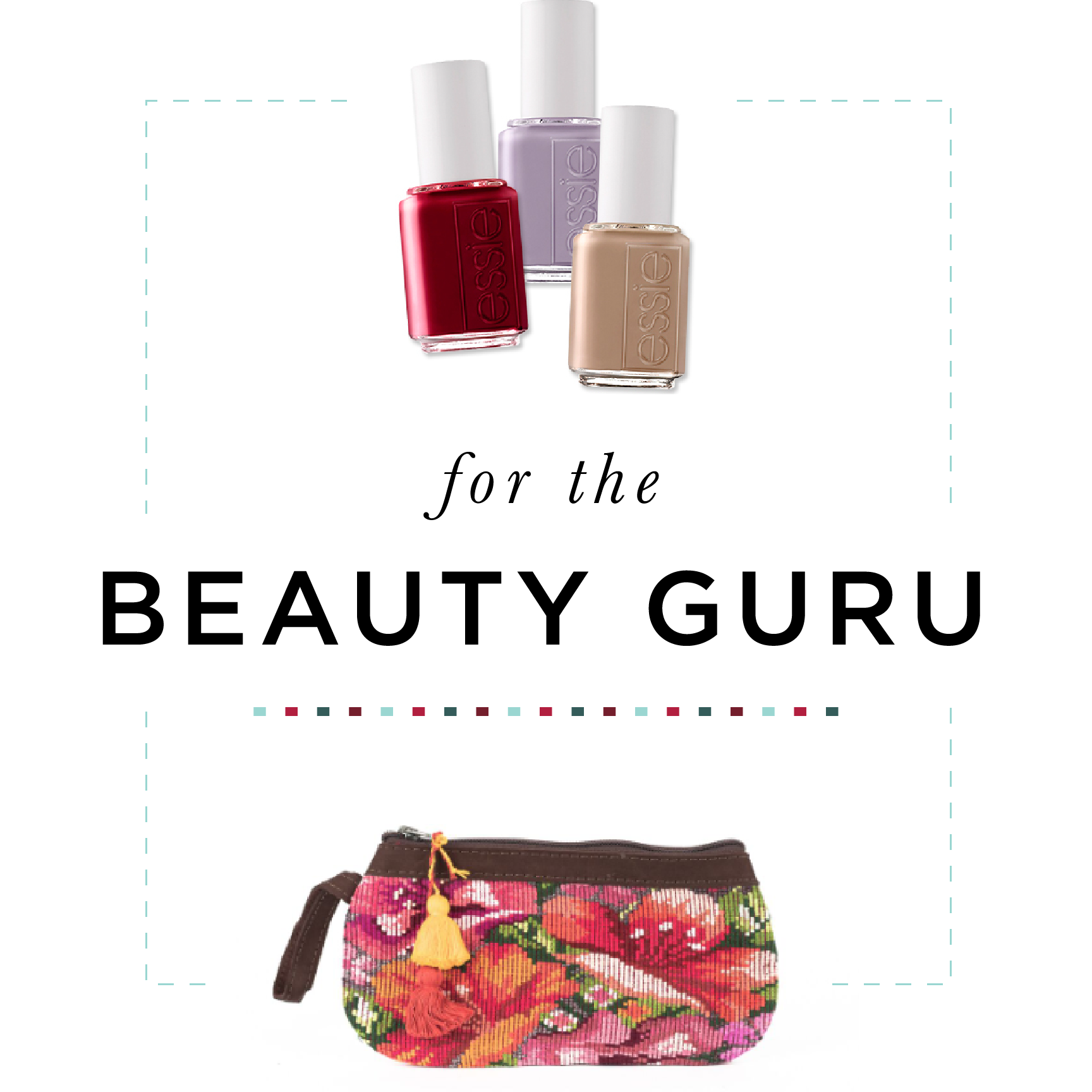 NENA & CO. HOLIDAY GIFT GUIDE - FOR THE BEAUTY GURU