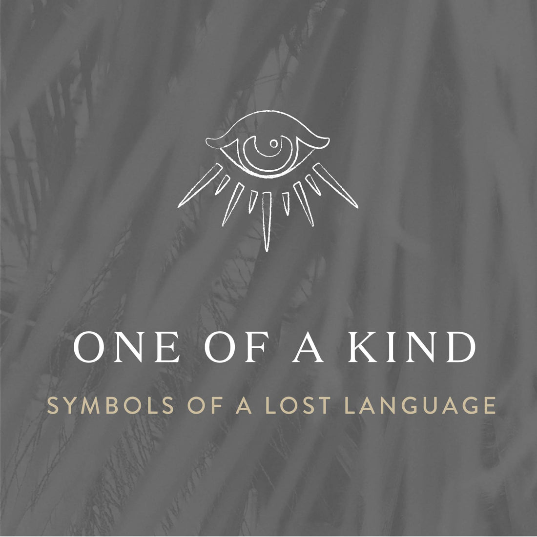 One of a Kind — Symbols of a Lost Language