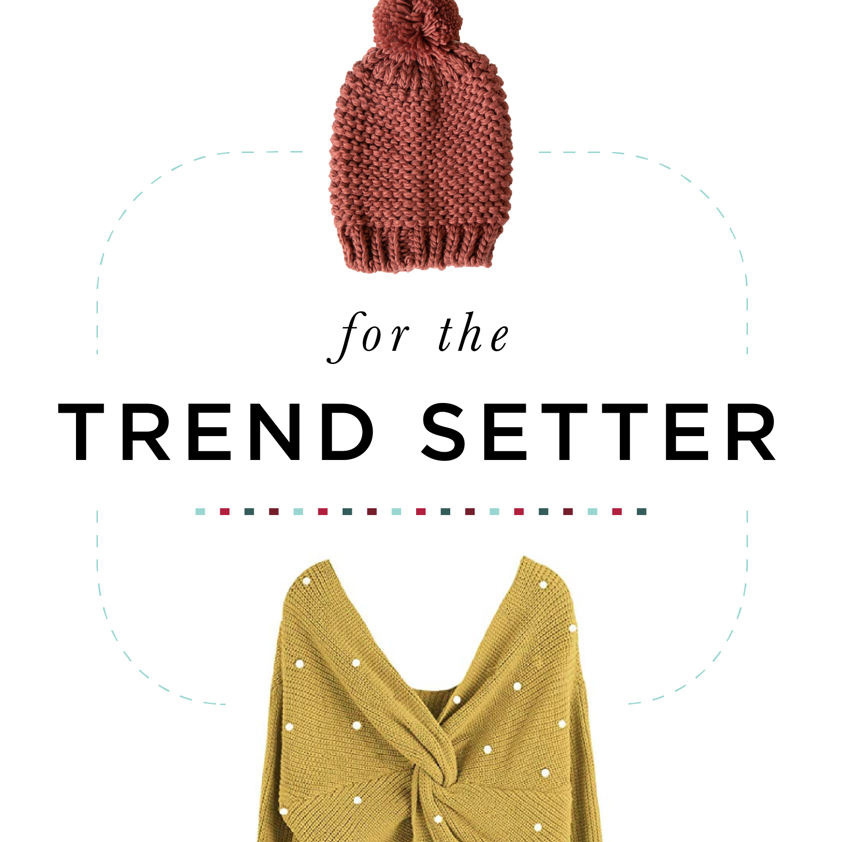 Nena & Co. Holiday Gift Guide - For The Trendsetter