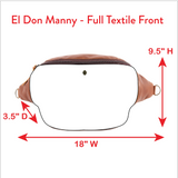 Custom Made to Order - El Don Manny